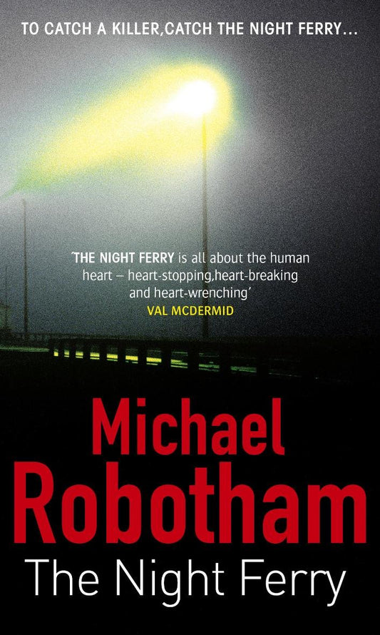 The Night Ferry Robotham, Michael