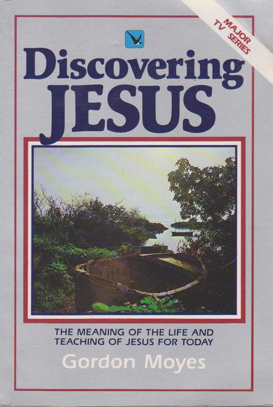 Discovering Jesus Moyes, Gordon