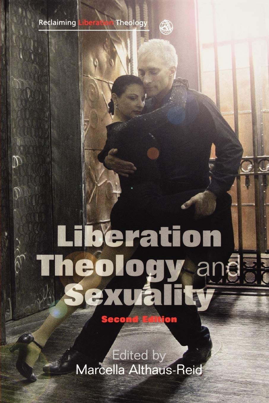 Liberation Theology and Sexuality [Paperback] Althaus-Reid, Marcella
