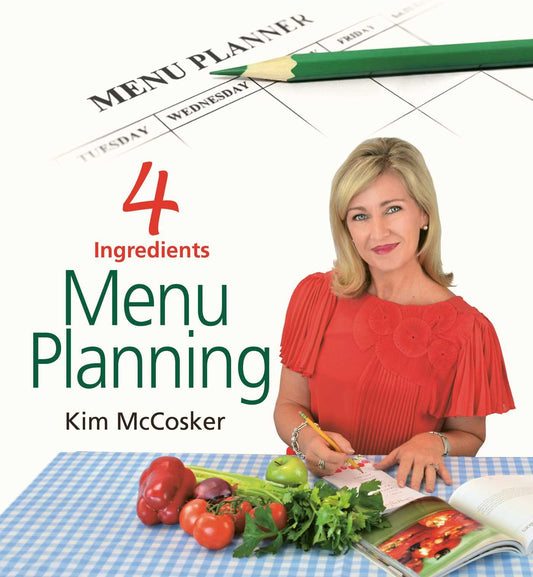 4 Ingredients Menu Planning McCosker, Kim