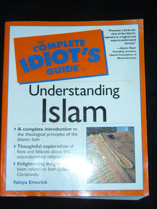 The Complete Idiot's Guide to Understanding Islam Emerick, Yahiya John