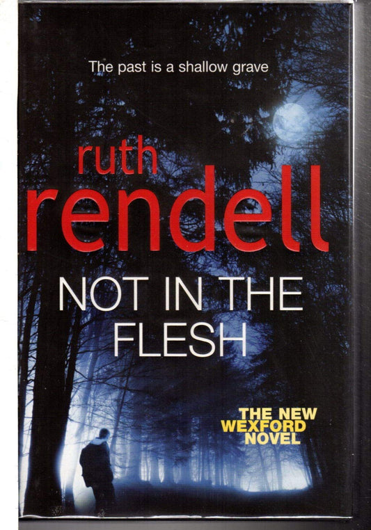Not in the Flesh Rendell, Ruth