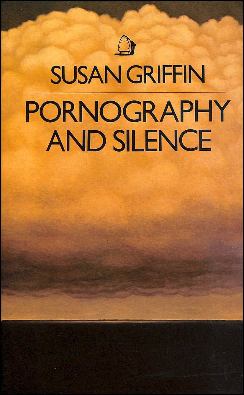 Pornography and Silence Griffin, Susan