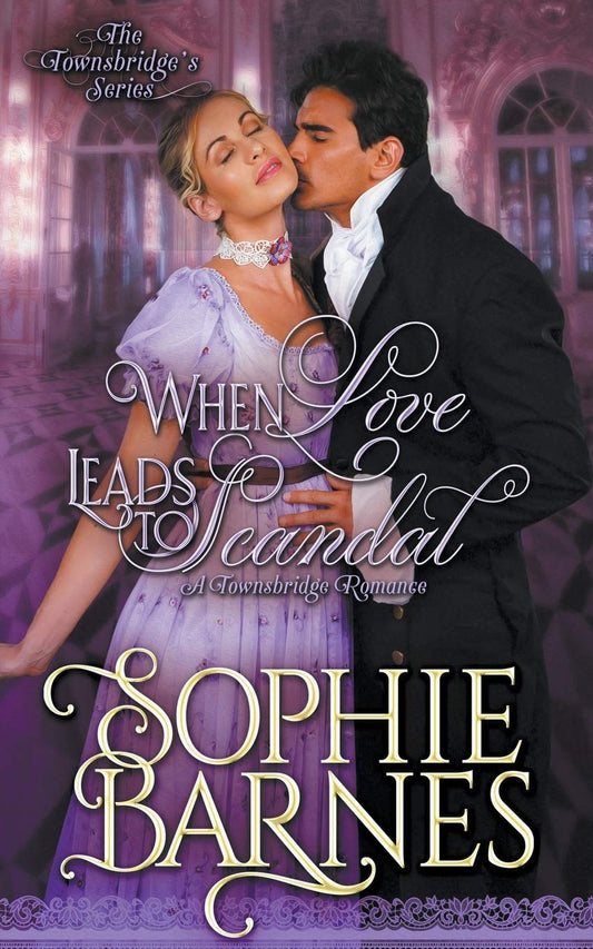 When Love Leads To Scandal (2) Barnes, Sophie