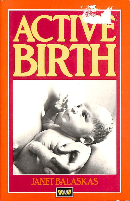 Active Birth Balaskas, Janet