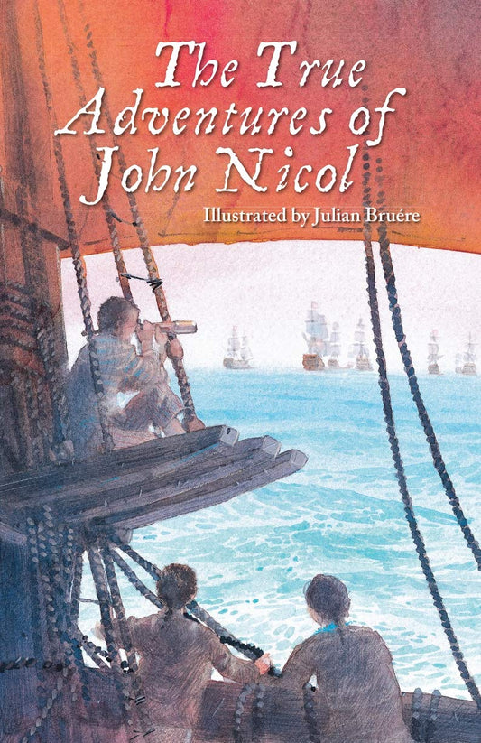 The True Adventures of John Nicol [Paperback] Bruere, Julian