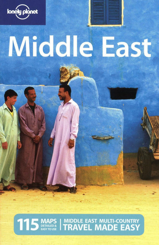 Middle East Lonely Planet; Ham; Bainbridge; Soriano; Thomas; Walker and Wlodarski