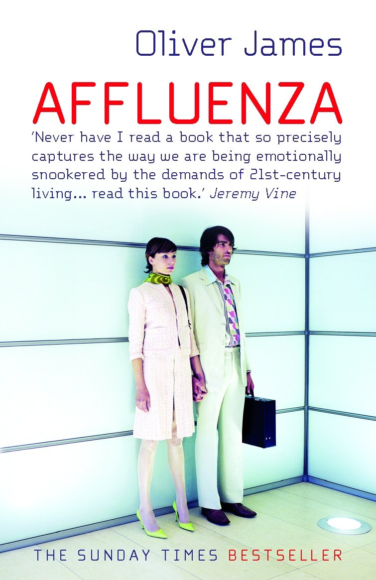 Affluenza [Paperback] James, Oliver