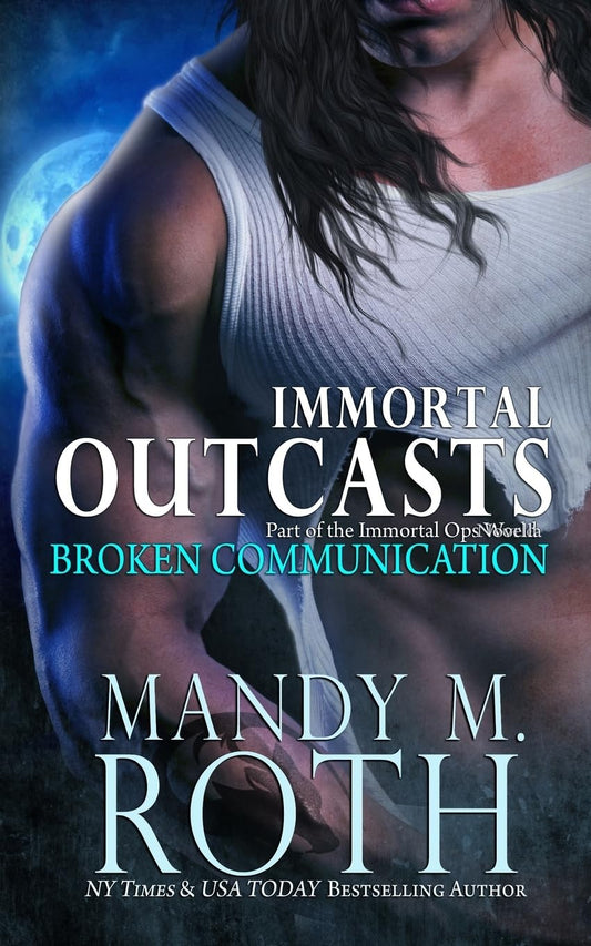 Broken Communication (Immortal Outcasts) [Paperback] Roth, Mandy M.