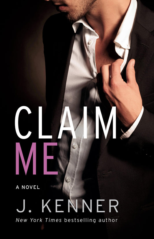 Claim Me: The Stark Series #2 [Paperback] Kenner, J
