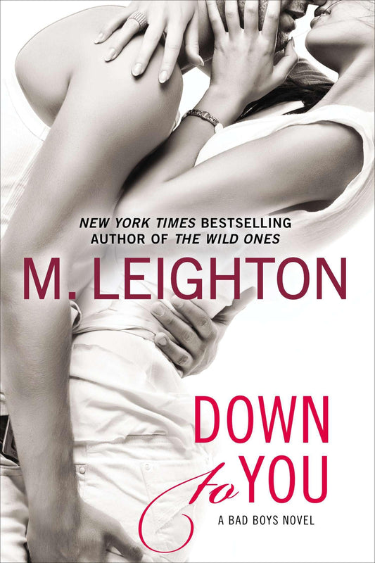 Down to You: 1 [Paperback] Leighton, M