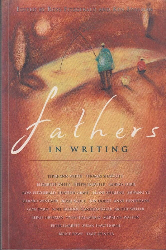 Fathers in Writing Fitzgerald, Ross and Spillman, Ken