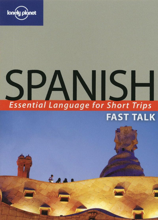 Lonely Planet Fast Talk Spanish Lonely Planet