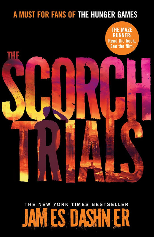 Scorch Trials (Maze Runner #2) [Paperback] Dashner, James