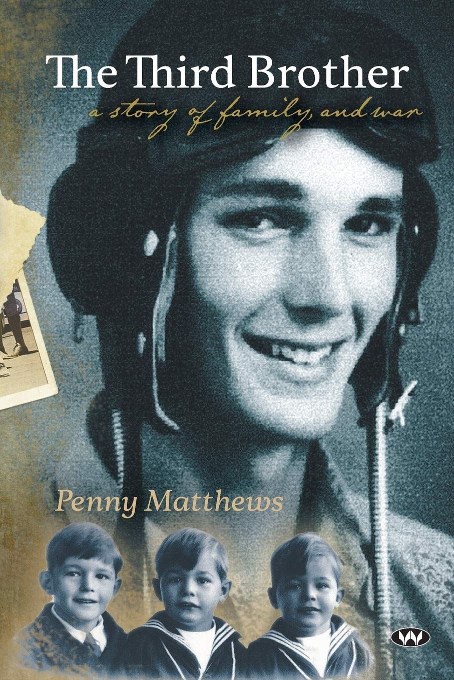 The Third Brother: A story of family, and war [Paperback] Matthews, Penny