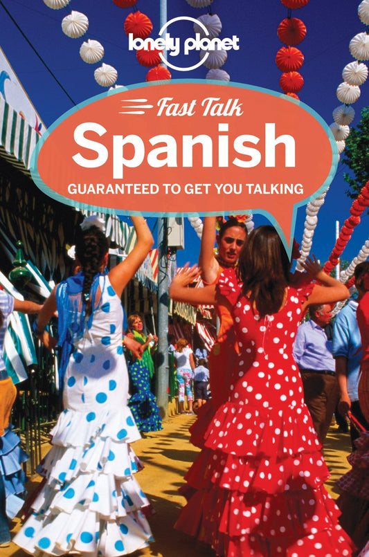 Lonely Planet Fast Talk Spanish [Pocket Book] Lonely Planet; Lopez, Marta and Hernandez Montero, Cristina