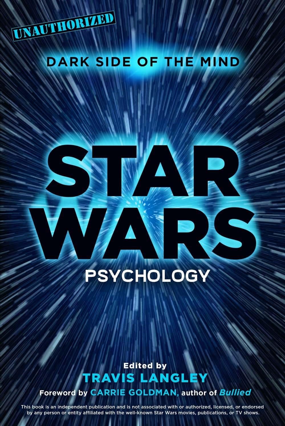 Star Wars Psychology: Dark Side of the Mind [Paperback] Langley, Travis and Goldman, Carrie