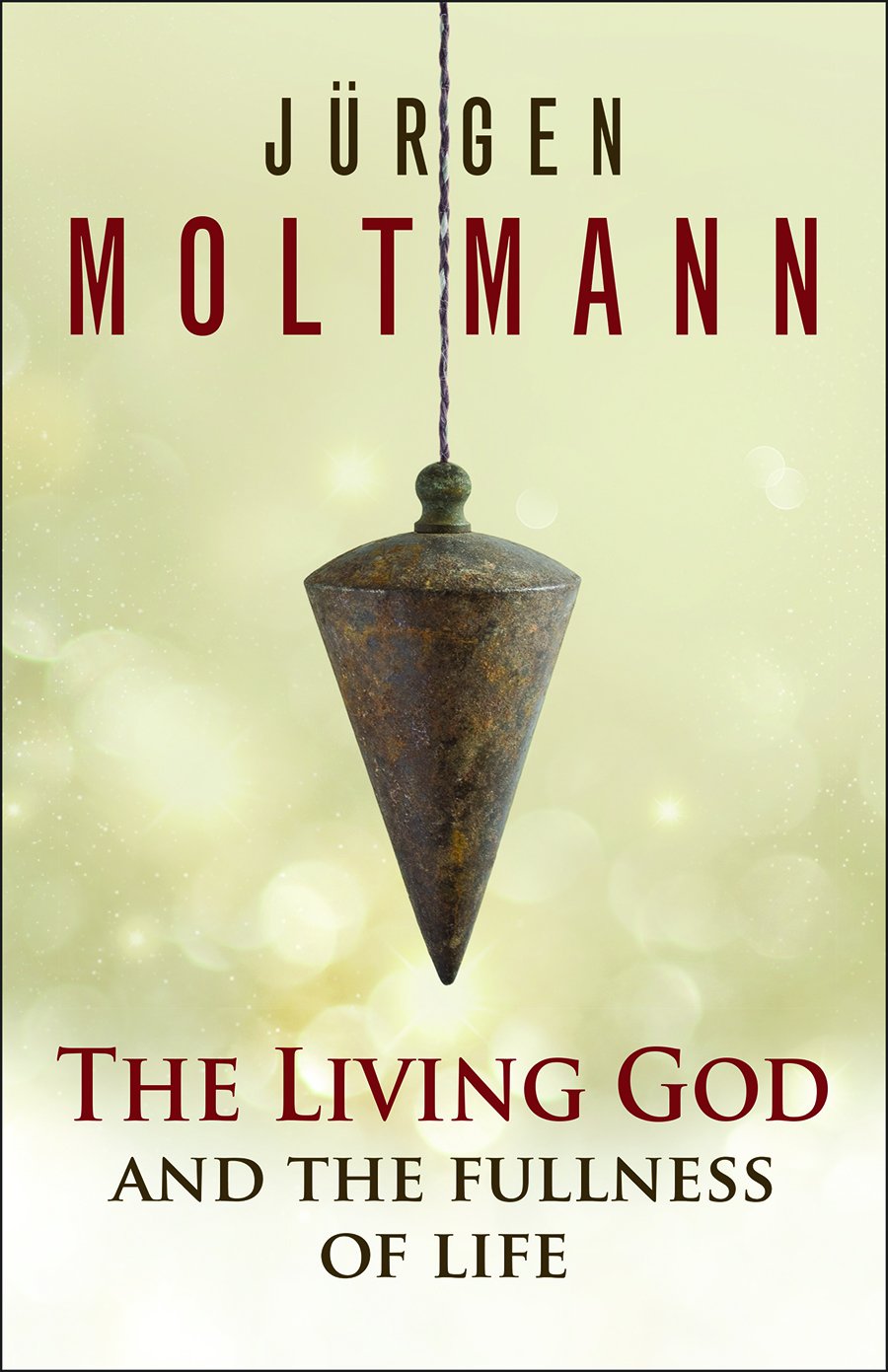 The Living God and the Fullness of Life [Paperback] Moltmann, Jurgen