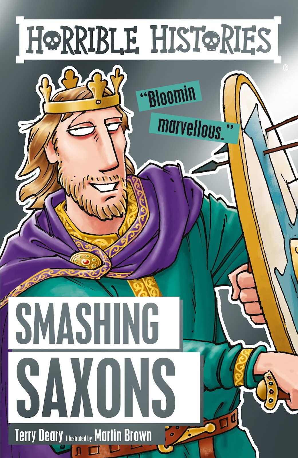SMASHING SAXONS (NE) [Paperback] Brown, Martin and Deary, Terry