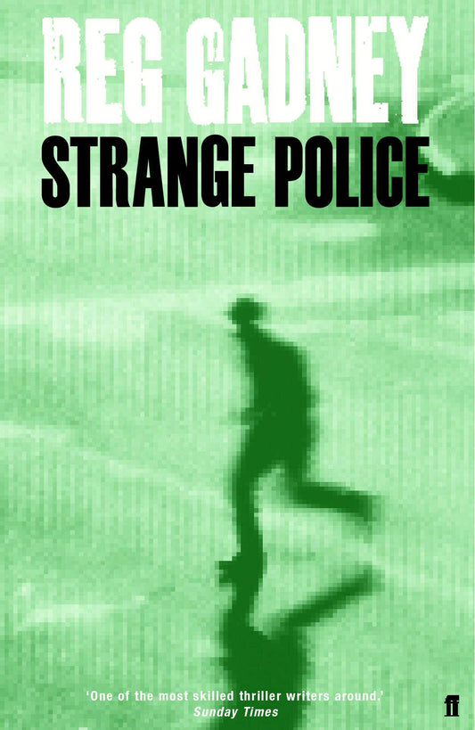 Strange Police Gadney, Reg