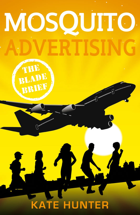 Mosquito Advertising: The Blade Brief [Paperback] Hunter, Kate