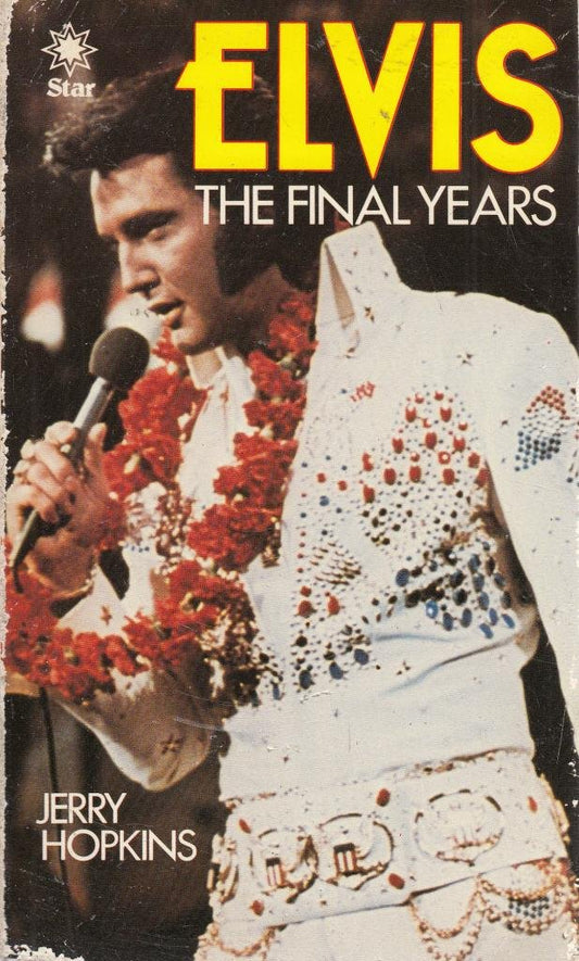 Elvis: The Final Years Hopkins, Jerry