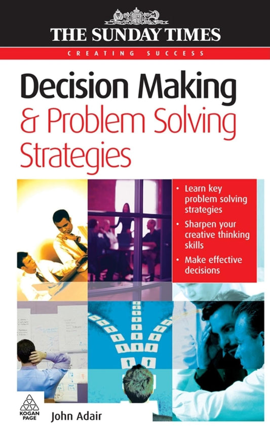 Decision Making and Problem Solving Strategies Adair, John