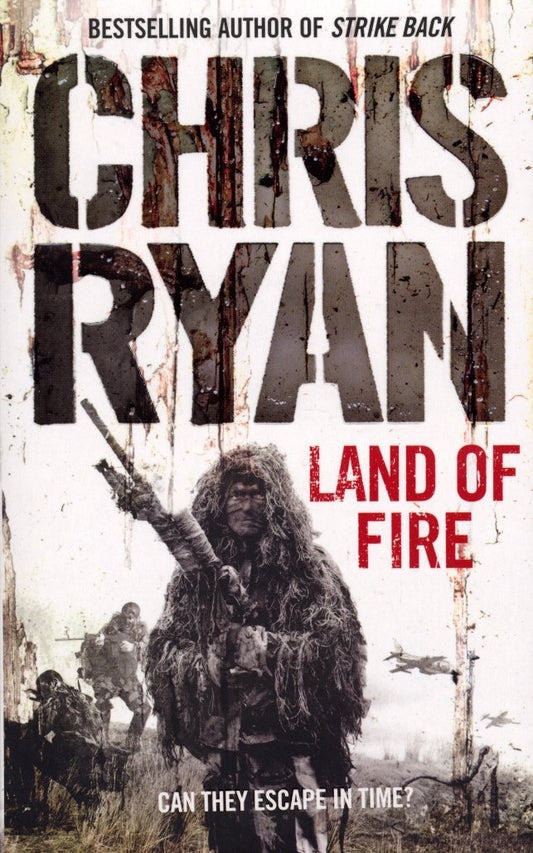 Land Of Fire: a non-stop, palm-pounding thriller from bestselling author Chris Ryan [Paperback] Ryan, Chris