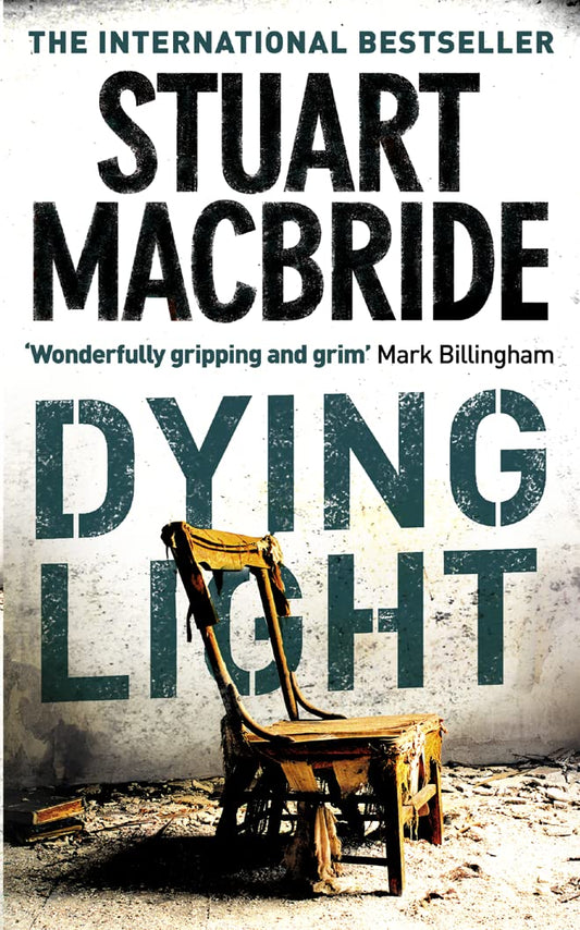 Dying Light (Logan McRae, Book 2) MacBride, Stuart