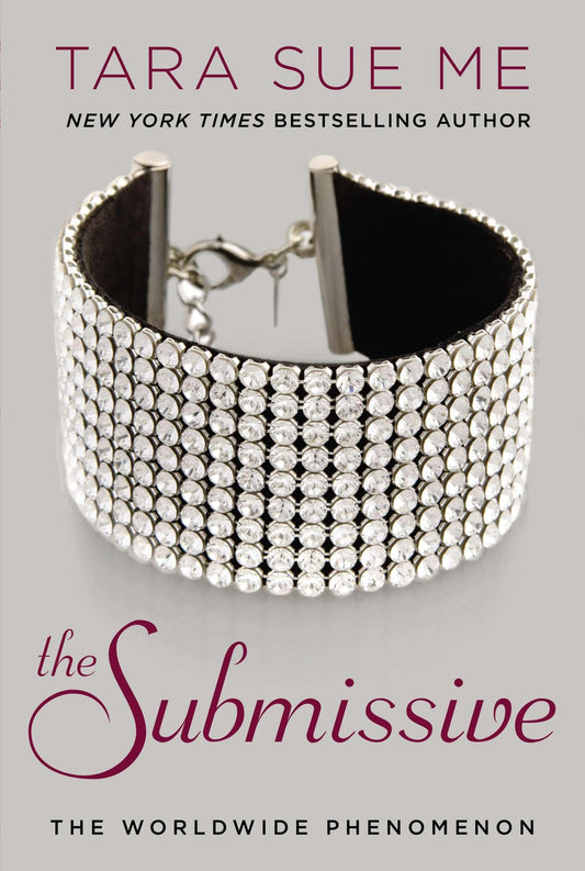 The Submissive: 1 [Paperback] Me, Tara Sue