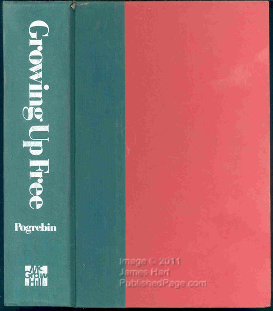 Growing Up Free Pogrebin, Betty Cottin