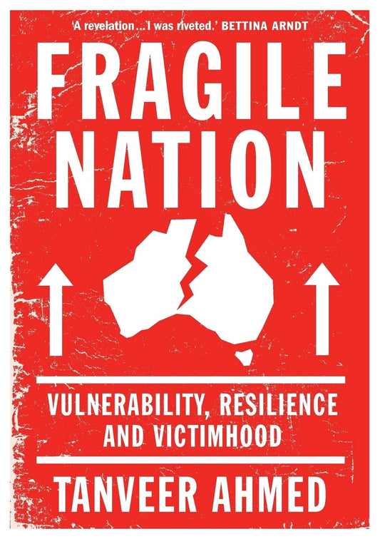 Fragile Nation: Vulnerability, Resilience and Victimhood [Paperback] Ahmed, Tanveer