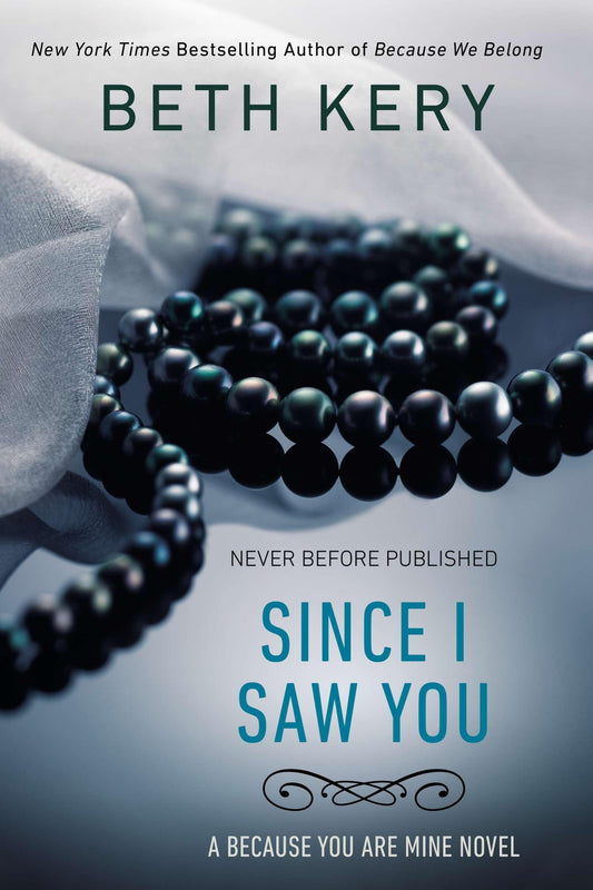 Since I Saw You: 04 [Paperback] Kery, Beth