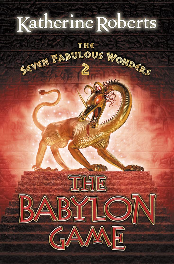The Seven Fabulous Wonders (2) ? The Babylon Game: No. 2 Roberts, Katherine