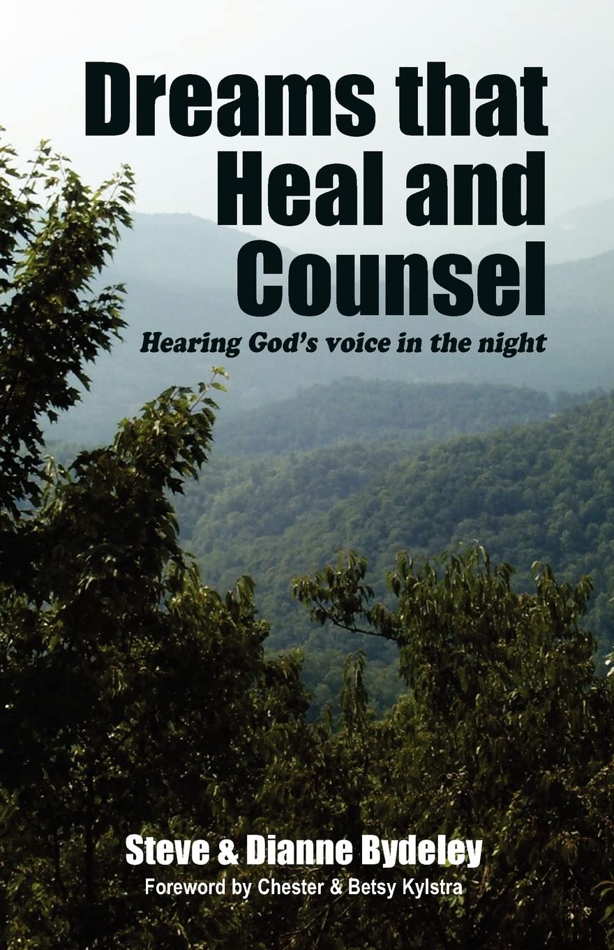Dreams that Heal and Counsel [Paperback] Bydeley, Steve and Bydeley, Dianne M