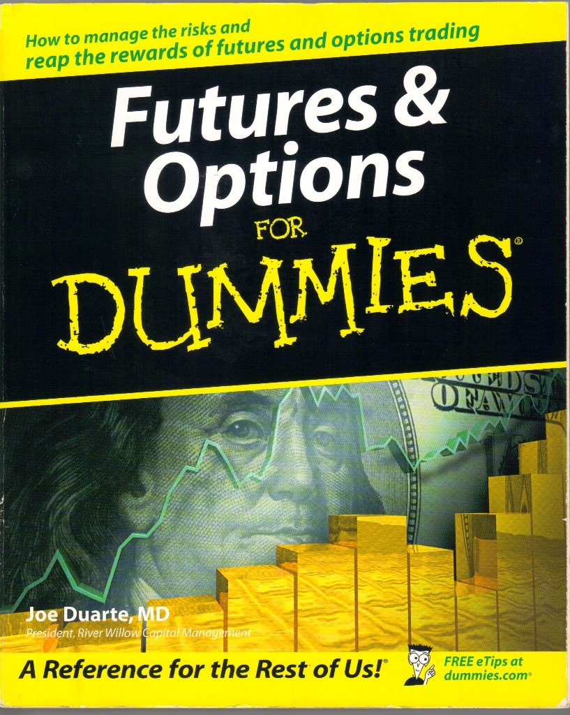 Futures & Options For Dummies? Duarte MD, Joe