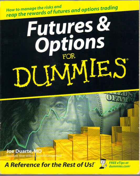 Futures & Options For Dummies? Duarte MD, Joe