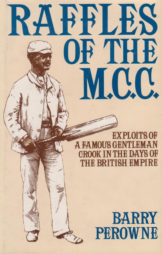 Raffles of the M.C.C. Perowne, Barry