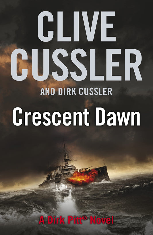 Crescent Dawn: A Dirk Pitt Adventure: Dirk Pitt #21