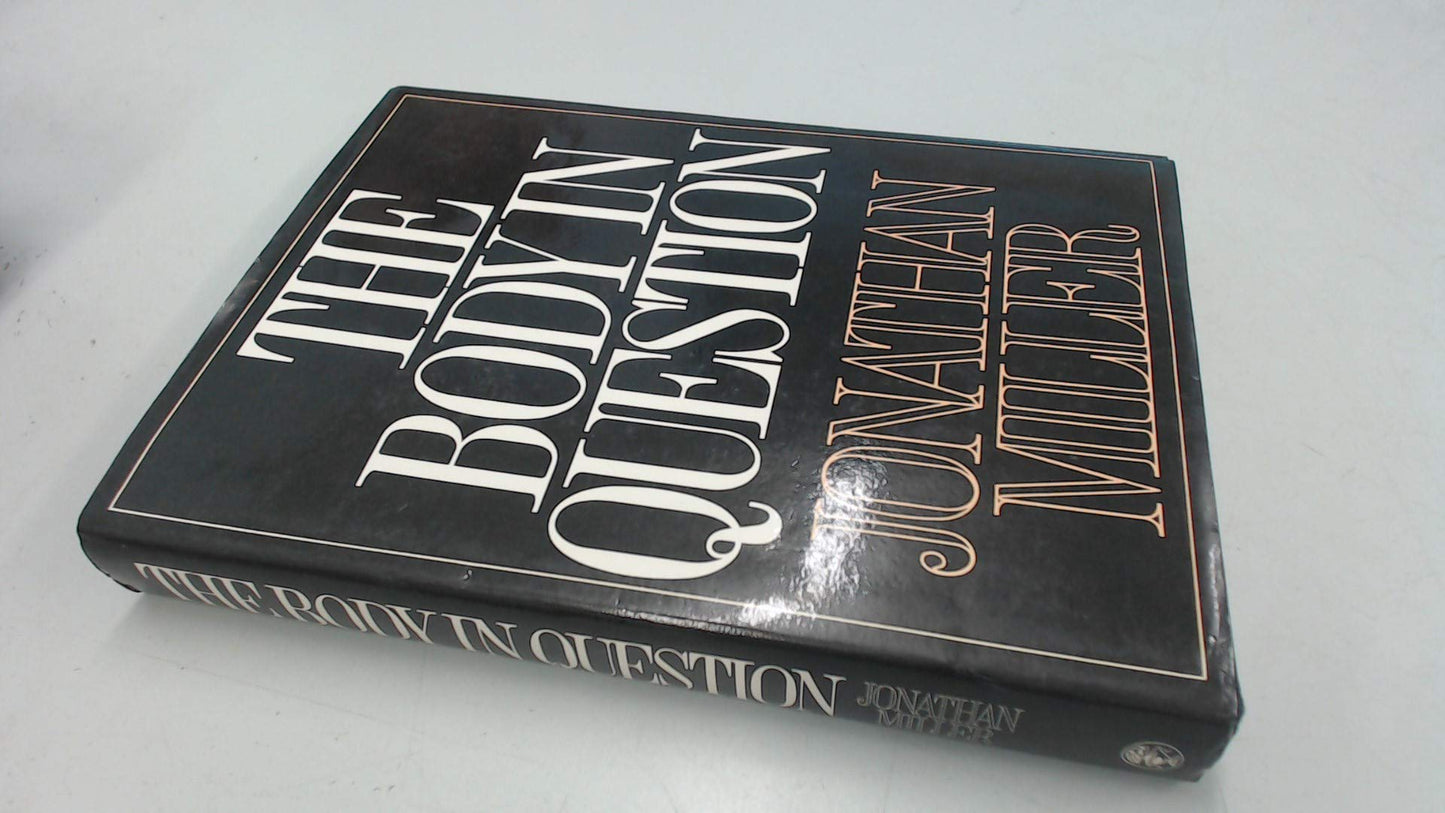The Body in Question Miller, Jonathan