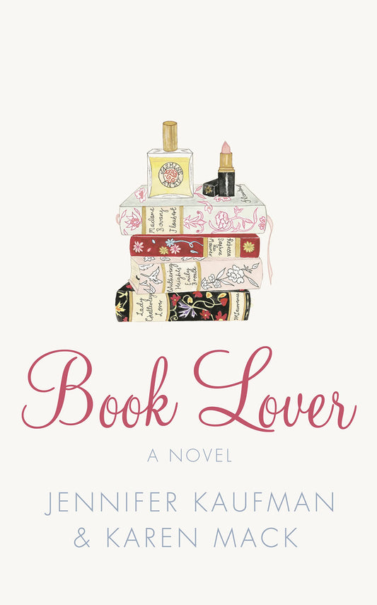 Book Lover Kaufman, Jennifer and Mack, Karen