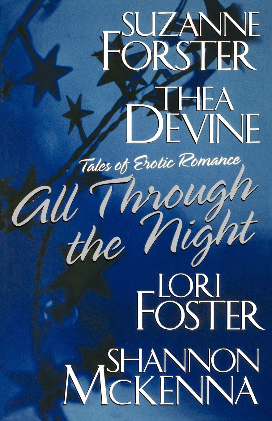 All Through the Night [Paperback] Forster, Suzanne; Devine, Thea and Foster, Lori