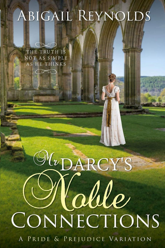 Mr. Darcy's Noble Connections: A Pride & Prejudice Variation [Paperback] Reynolds, Abigail