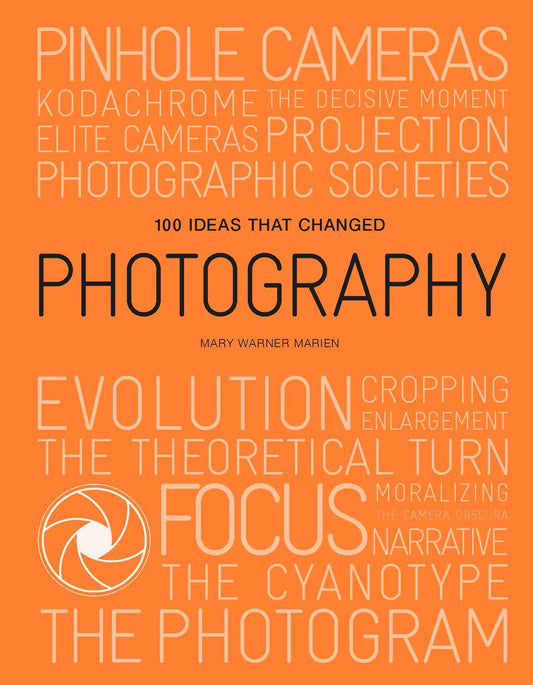 100 Ideas that Changed Photography [Paperback] Marien, Mary Warner