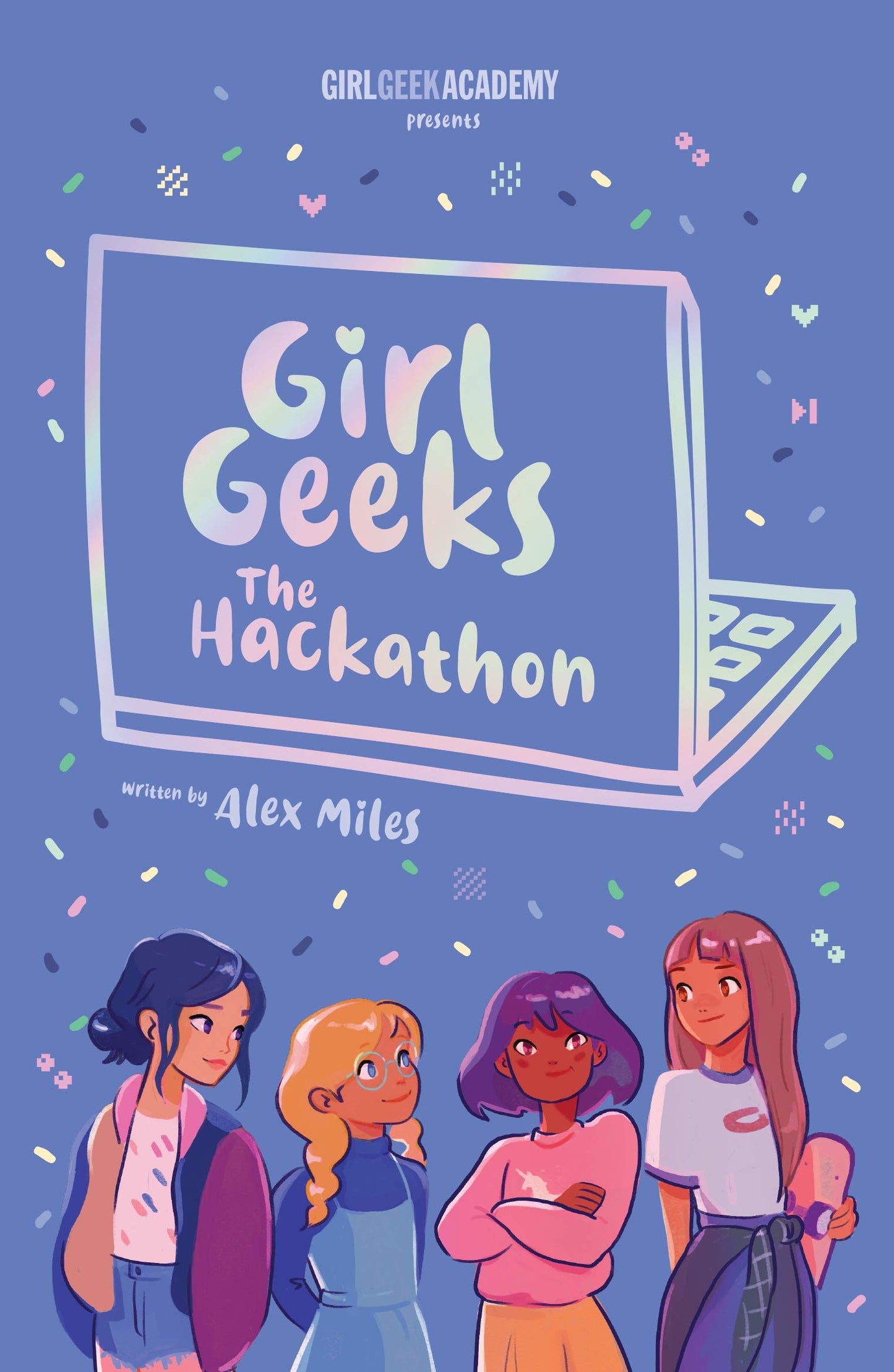 Girl Geeks 1: The Hackathon [Paperback] Miles, Alex