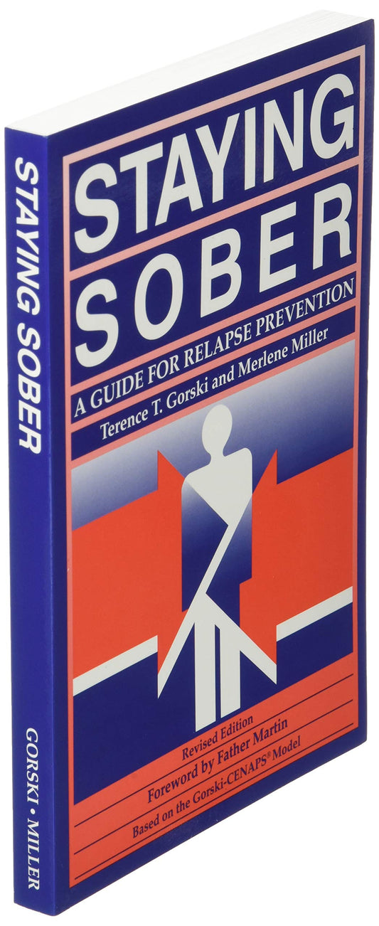 Staying Sober: A Guide for Relapse Prevention [Paperback] Terence T. Gorski;Merlene Miller