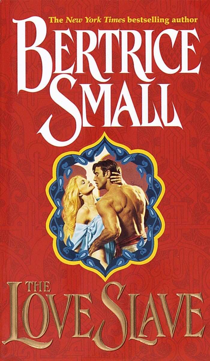 The Love Slave [Mass Market Paperback] Small, Bertrice