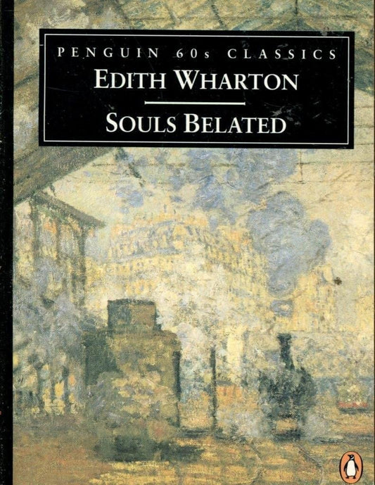 Souls Belated Wharton, Edith