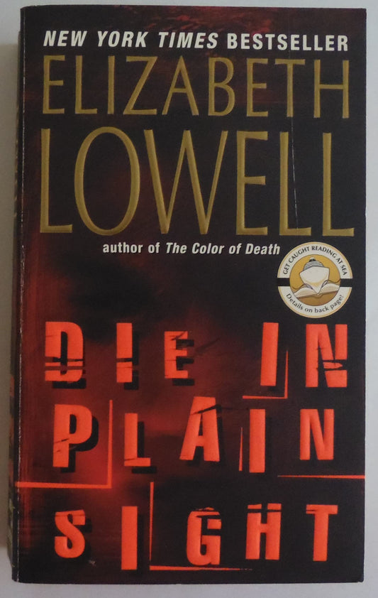 Die in Plain Sight [Mass Market Paperback] Elizabeth Lowell
