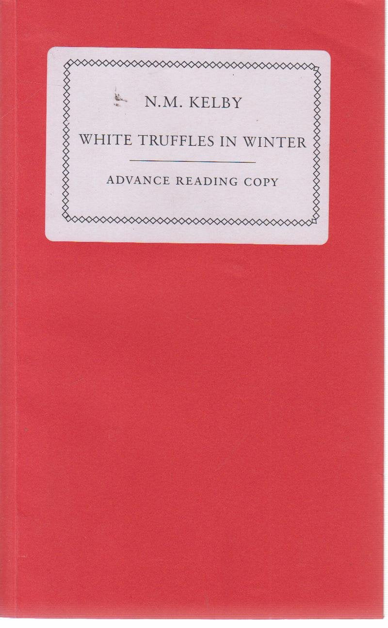 White Truffles in Winter [Paperback] Kelby,N M